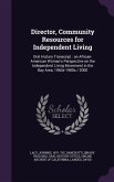 Director, Community Resources for Independent Living: Oral History Transcript: an African-American Woman's Perspective on the Independent Living Movem