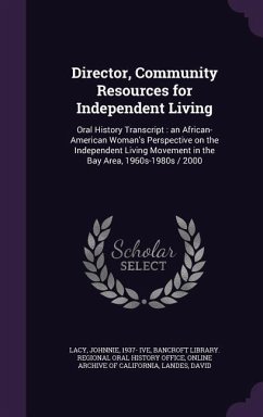 Director, Community Resources for Independent Living: Oral History Transcript: an African-American Woman's Perspective on the Independent Living Movem - Lacy, Johnnie
