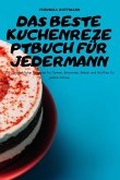 DAS BESTE KUCHENREZEPTBUCH FÜR JEDERMANN