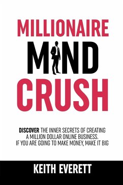 Millionaire Mind Crush - Everett, Keith