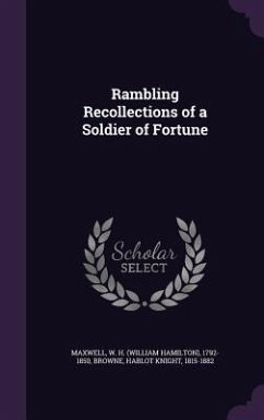 Rambling Recollections of a Soldier of Fortune - Maxwell, W H; Browne, Hablot Knight