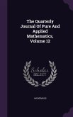 The Quarterly Journal Of Pure And Applied Mathematics, Volume 12