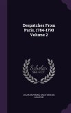 Despatches From Paris, 1784-1790 Volume 2