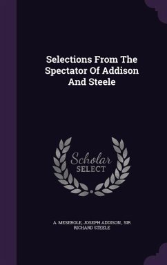 Selections From The Spectator Of Addison And Steele - Meserole, A.; Addison, Joseph