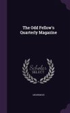 The Odd Fellow's Quarterly Magazine