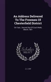 An Address Delivered To The Freemen Of Chesterfield District: On Tues., Second Day Of Court Week, March, 1851