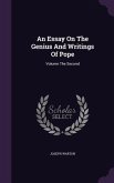 An Essay On The Genius And Writings Of Pope