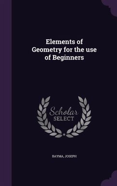 Elements of Geometry for the use of Beginners - Bayma, Joseph