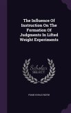 The Influence Of Instruction On The Formation Of Judgments In Lifted Weight Experiments