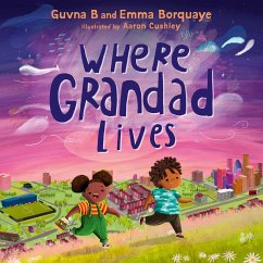 Where Grandad Lives - B, Guvna; Borquaye, Isaac; Borquaye, Emma