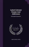 Latest Literary Essays And Addresses: Old English Dramatists