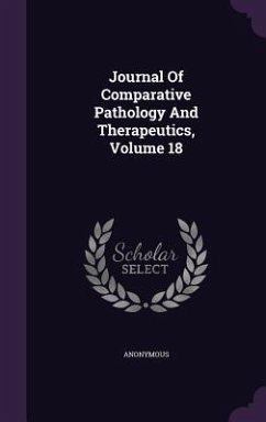 Journal Of Comparative Pathology And Therapeutics, Volume 18 - Anonymous