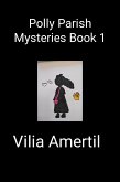 Polly Parish Mysteries Book 1 (eBook, ePUB)
