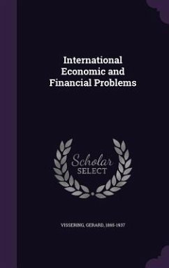 International Economic and Financial Problems - Vissering, Gerard