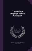 The Modern Language Review, Volume 14