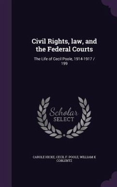 Cover Civil Rights, law, and the Federal Courts: The Life of Cecil Poole, 1914-1917 / 199