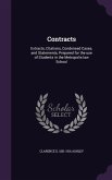 Contracts: Extracts, Citations, Condensed Cases, and Statements, Prepared for the use of Students in the Metropolis law School