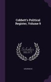 Cobbett's Political Register, Volume 9