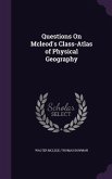 Questions On Mcleod's Class-Atlas of Physical Geography