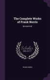 The Complete Works of Frank Norris: [prospectus]