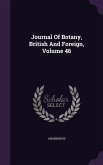 Journal Of Botany, British And Foreign, Volume 46