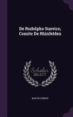 De Rudolpho Suevico, Comite De Rhinfelden