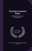 The Diary of Samuel Pepys: With Selections From his Correspondence