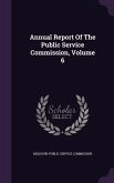 Annual Report Of The Public Service Commission, Volume 6