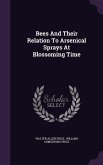 Bees And Their Relation To Arsenical Sprays At Blossoming Time