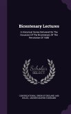 Bicentenary Lectures: A Historical Series Delivered On The Occasion Of The Bicentenary Of The Revolution Of 1688