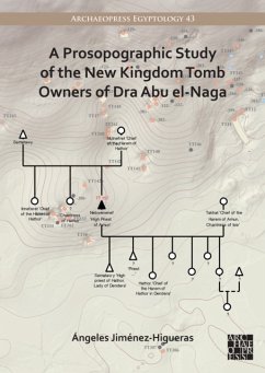 A Prosopographic Study of the New Kingdom Tomb Owners of Dra Abu el-Naga - Jimenez-Higueras, Angeles (Ã â Ë Juan de la CiervaÃ â â Postdoct