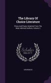 The Library Of Choice Literature: Prose And Poetry Selected From The Most Admired Authors, Volume 2