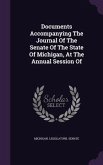 Documents Accompanying The Journal Of The Senate Of The State Of Michigan, At The Annual Session Of