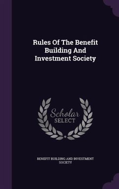 Rules Of The Benefit Building And Investment Society