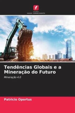 Tendências Globais e a Mineração do Futuro - Oportus, Patricio