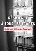 Résilience à tous les étages: Un 24 avril, 16 Rue des Tisserands