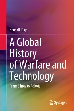 A Global History of Warfare and Technology (eBook, PDF) - Roy, Kaushik