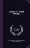 Sammtliche Werke, Volume 3