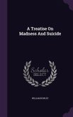 A Treatise On Madness And Suicide