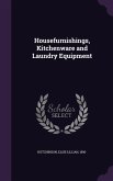 Housefurnishings, Kitchenware and Laundry Equipment