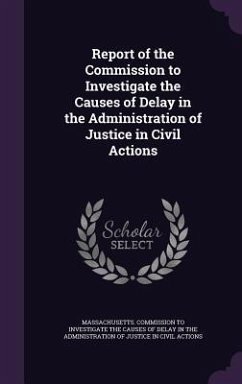 Cover Report of the Commission to Investigate the Causes of Delay in the Administration of Justice in Civil Actions