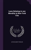 Laws Relating to sex Morality in New York City