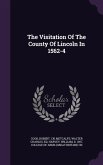 The Visitation Of The County Of Lincoln In 1562-4