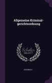 Allgemeine Kriminal-gerichtsordnung