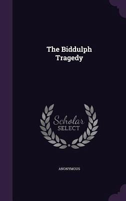 The Biddulph Tragedy