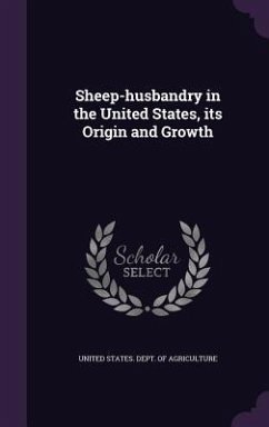 Sheep-husbandry in the United States, its Origin and Growth