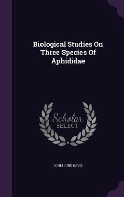 Biological Studies On Three Species Of Aphididae - Davis, John June