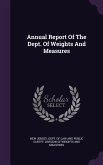 Annual Report Of The Dept. Of Weights And Measures