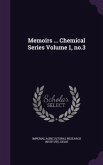 Memoirs ... Chemical Series Volume 1, no.3