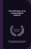 The Field Diary of an Archaeological Collector